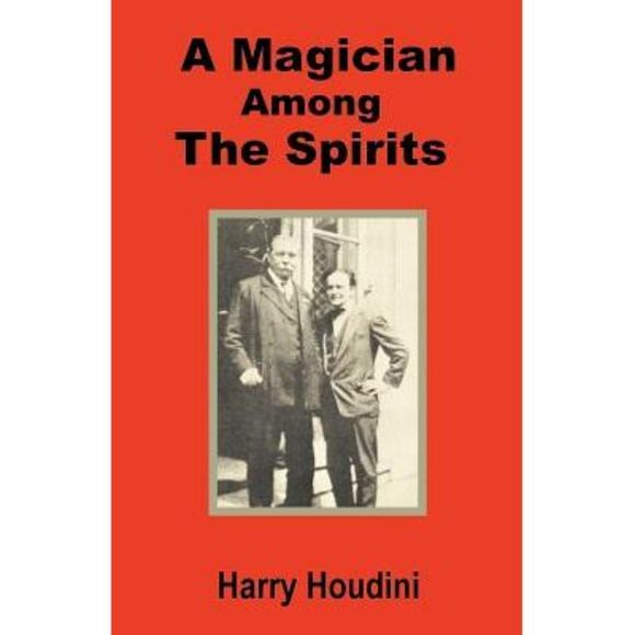 A Magician Among the Spirits -- Harry Houdini - Picture 1 of 1